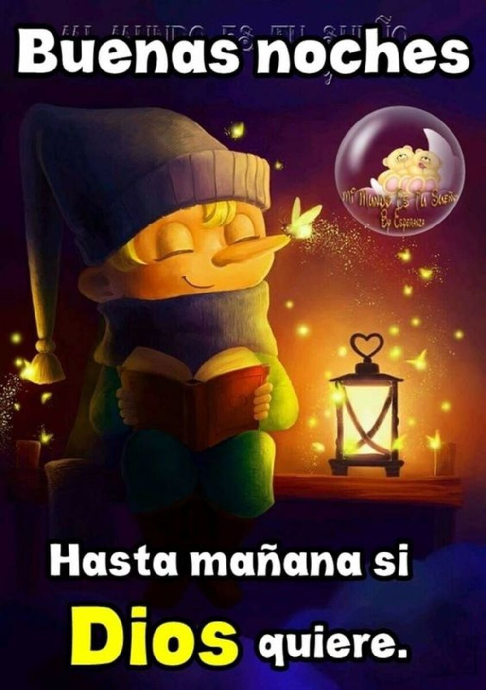 Buenas Noches Hasta Mañana si Dios quiere