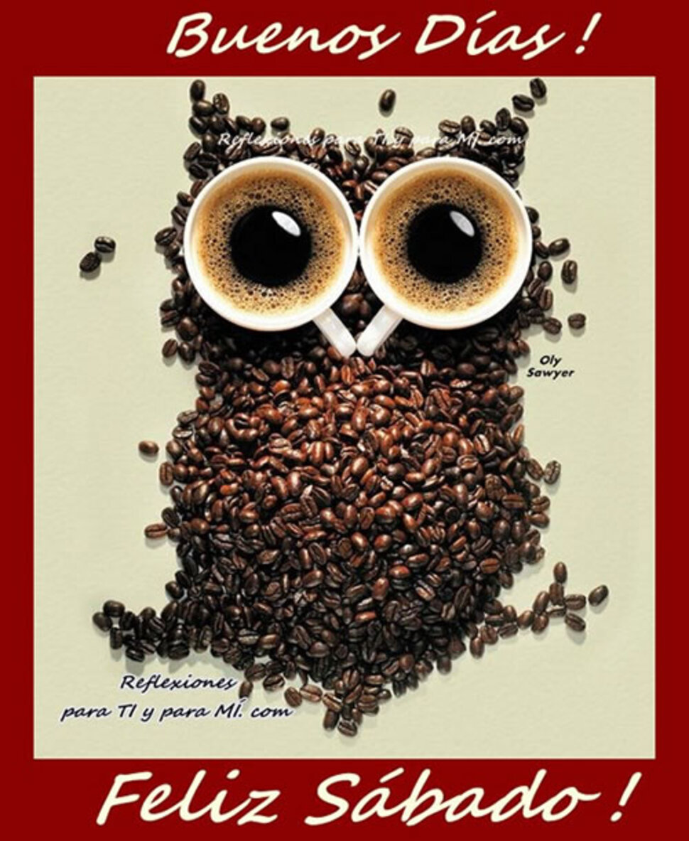 Buenos Días Feliz Sábado con café