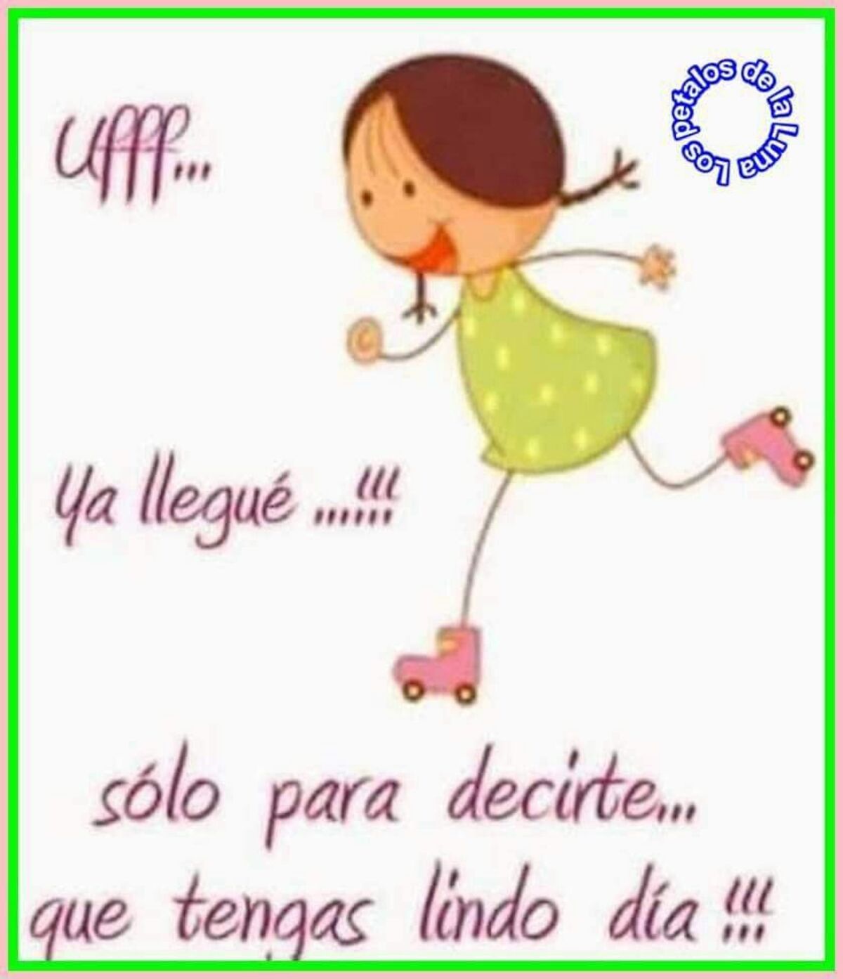 Buenos Días a todos 8