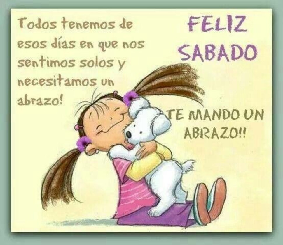 Buenos Días y Feliz Sábado 4