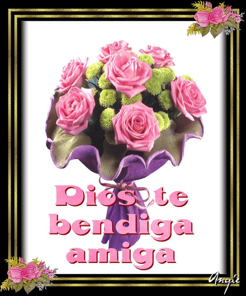 Dios te bendiga amiga