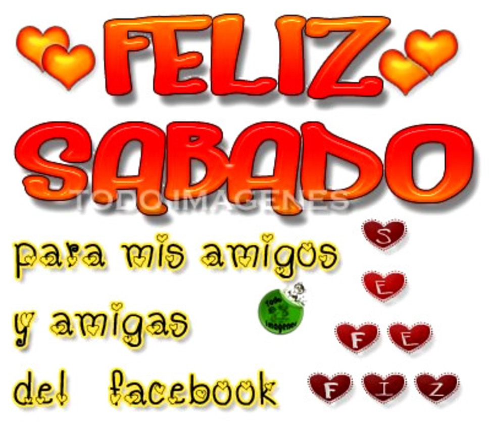 Feliz Sábado para mis amigos y amigas del Facebook