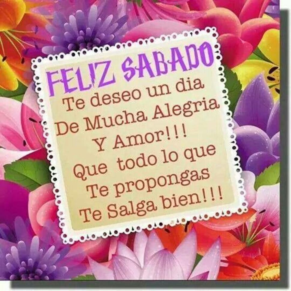 Frases y postales de Feliz Sábado por tus amigos 8