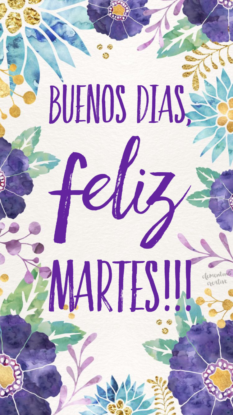 Hermosas imágenes y frases Buenos Días Feliz Martes amigos 17