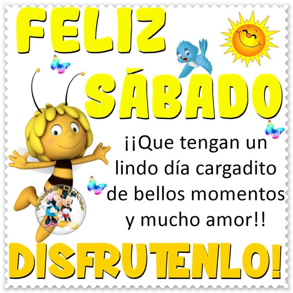 Imágenes frases y reflexiones para Feliz Sábado 10