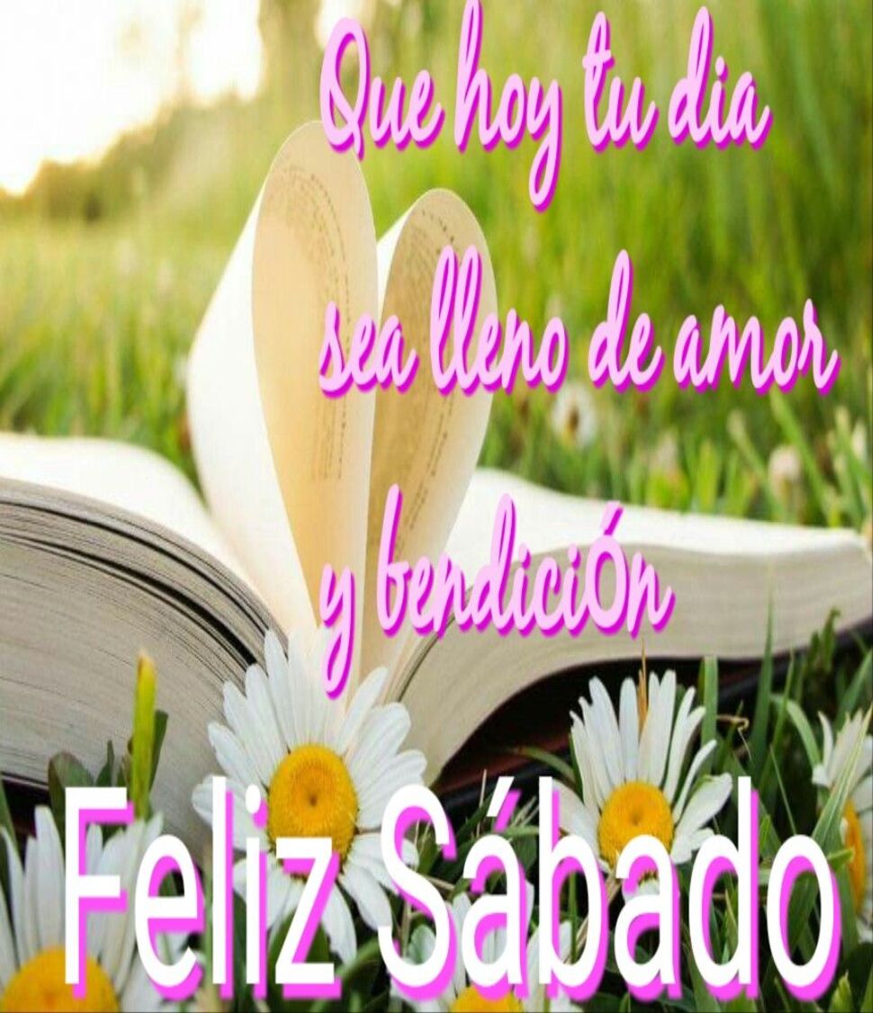 Imágenes frases y reflexiones para Feliz Sábado 2