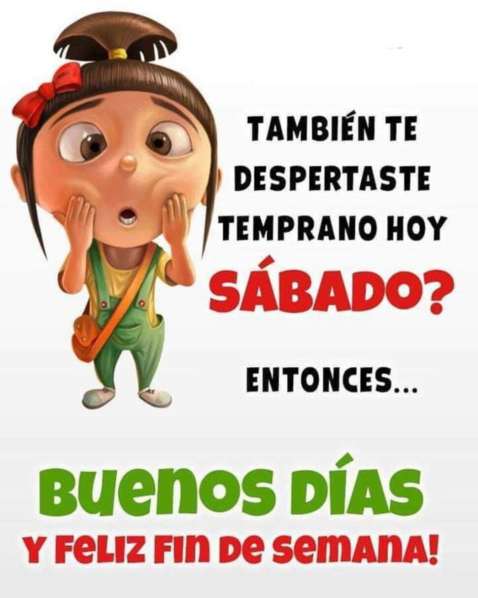 Imágenes frases y reflexiones para Feliz Sábado 7