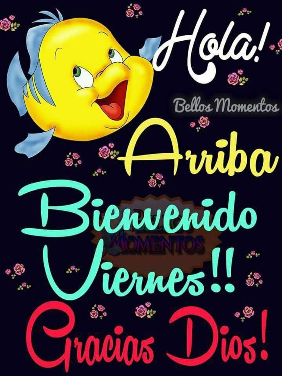 Imágenes lindas feliz viernes y fin de semana 6