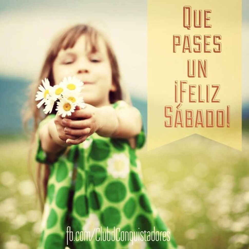 Imágenes y citas para Feliz Sábado 3