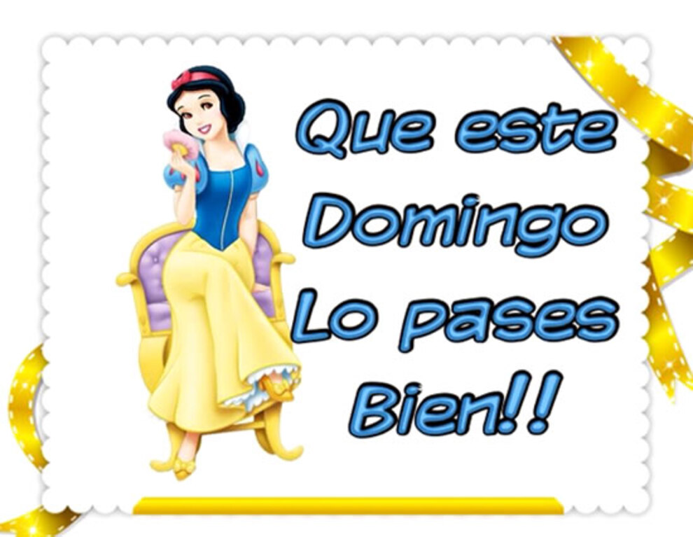 Que este Domingo lo pases bien