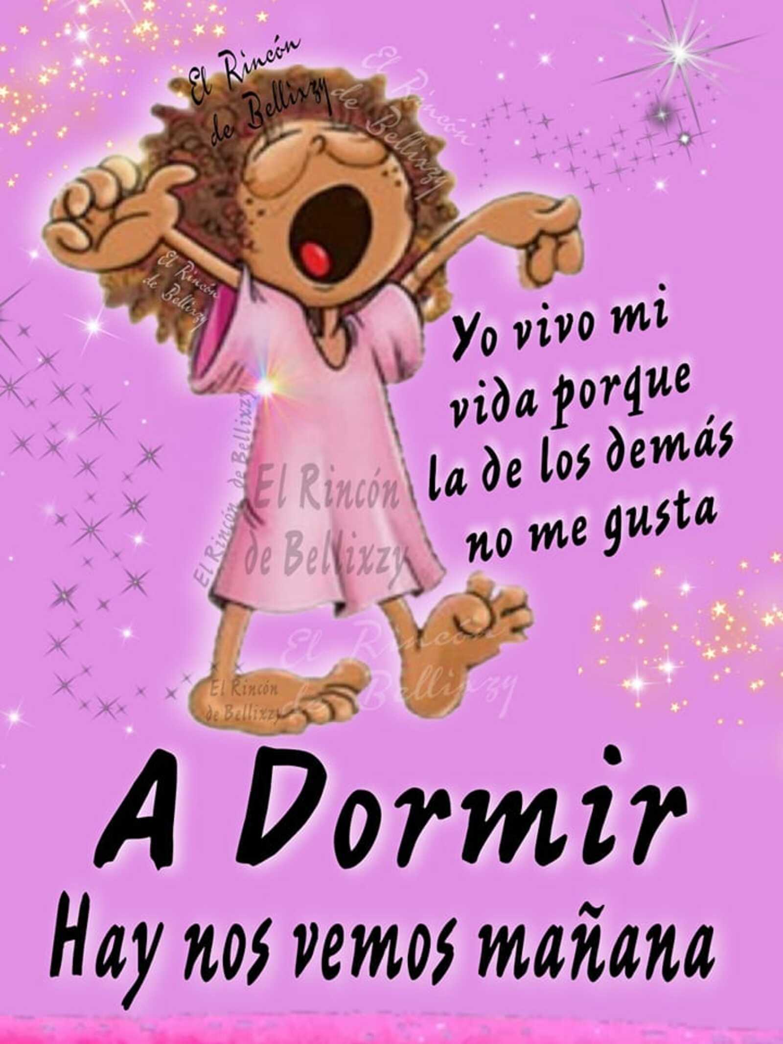 A dormir hay nos vemos mañana