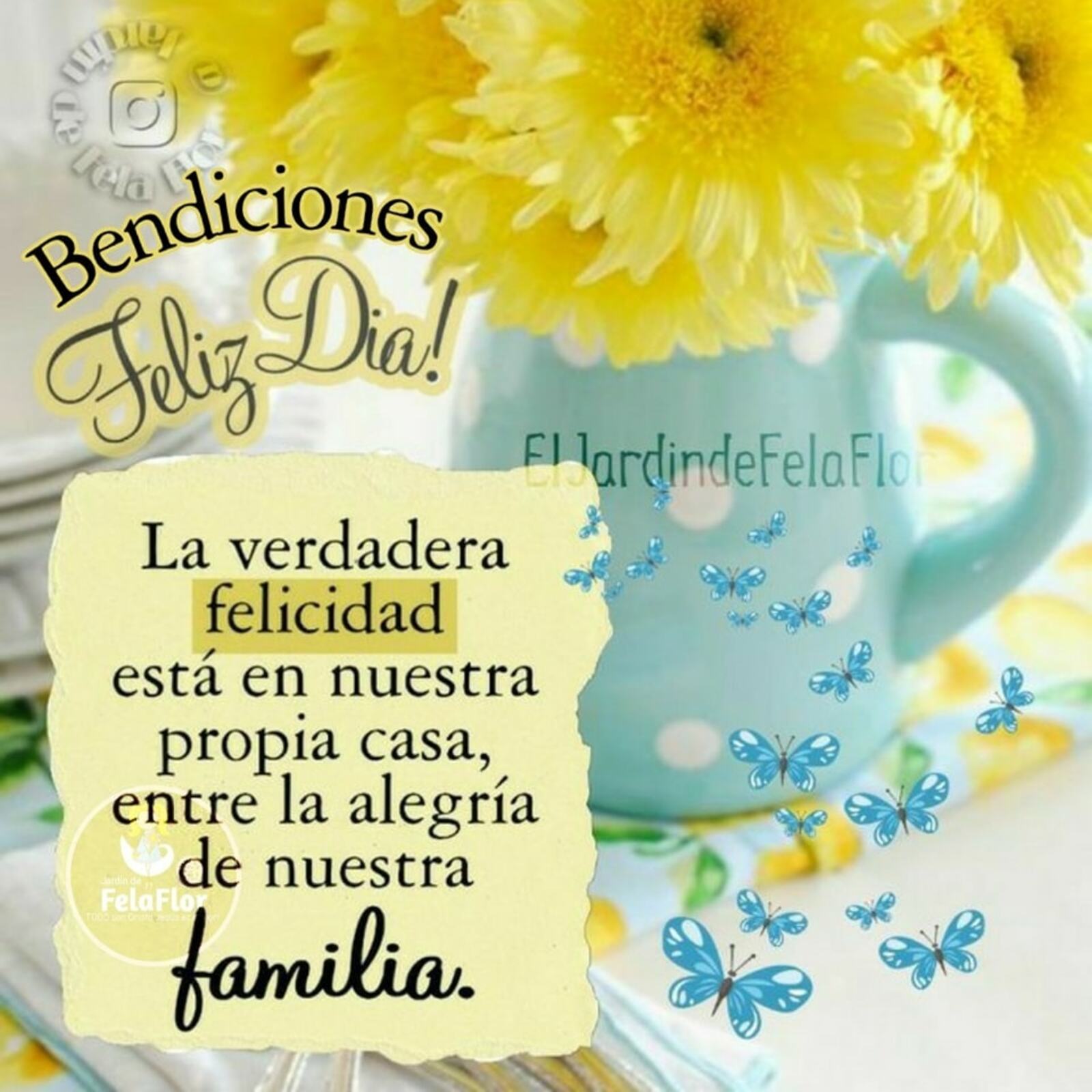Bendiciones feliz día la verdadera felicidad está en nuestra propia casa