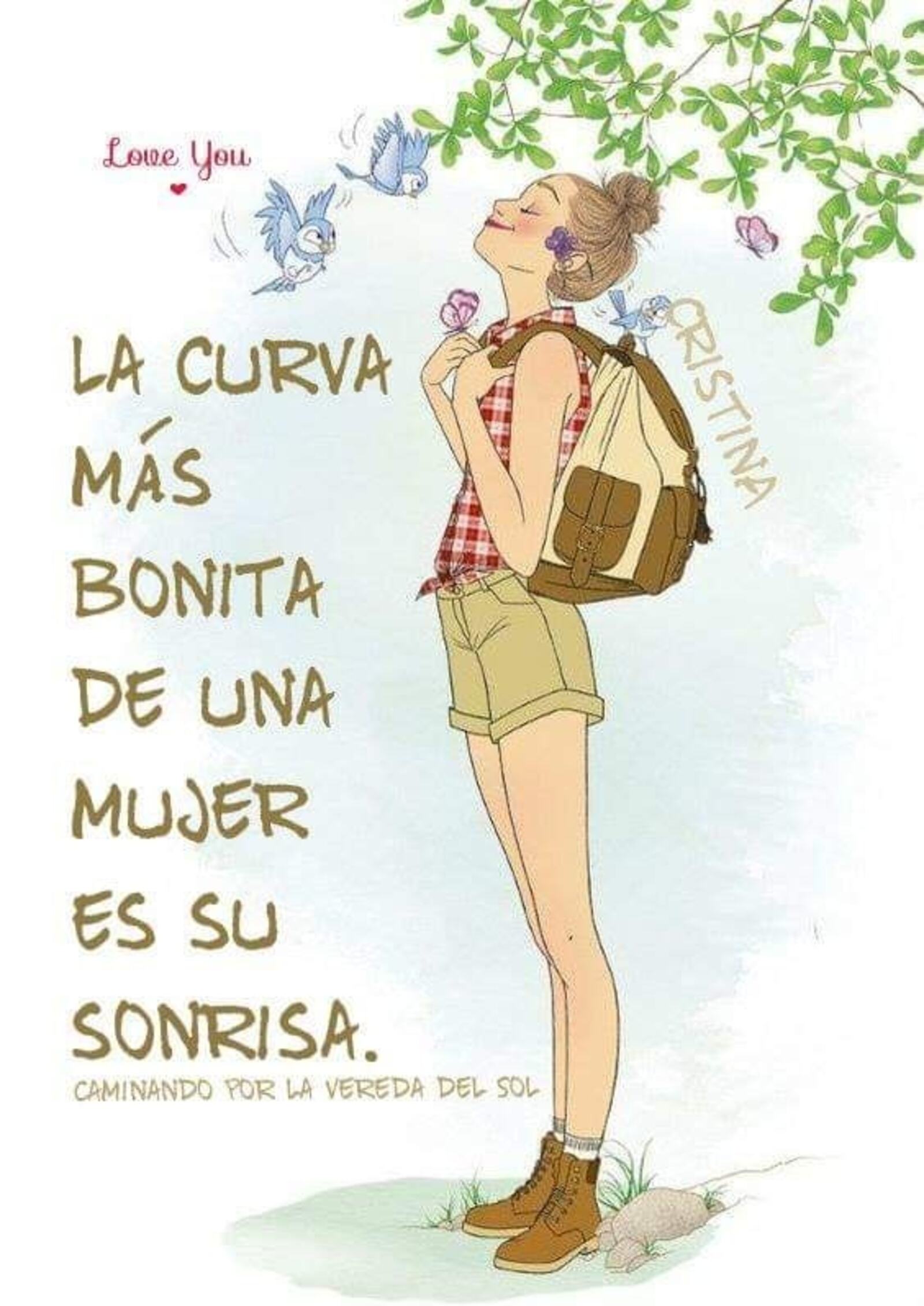 La curva más bonita de una mujer es su sonrisa
